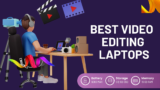 8 best laptop for video editing – Top Reviewed 2024
