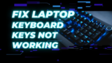 how to fix laptop keyboard keys not working in 2024?