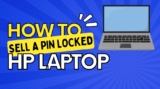 How to Sell a PIN-Locked HP Laptop