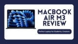 MacBook Air M3 Review (13 & 15-inch) Apple’s Biggest Upgrade in Years… or Is It?